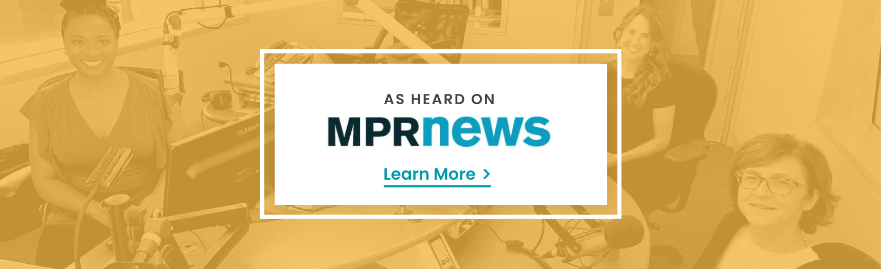 As Heard on MPR News - Learn More